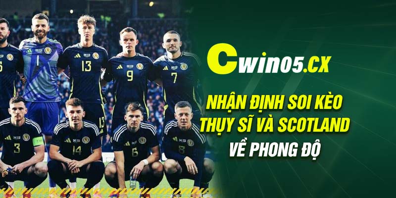 nhan dinh soi keo thuy si va sccotland ve phong do